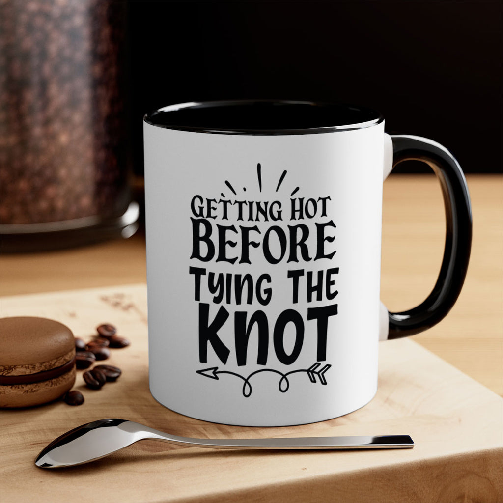 Getting Hot Before Tying The Knot 30#- wedding-Mug / Coffee Cup