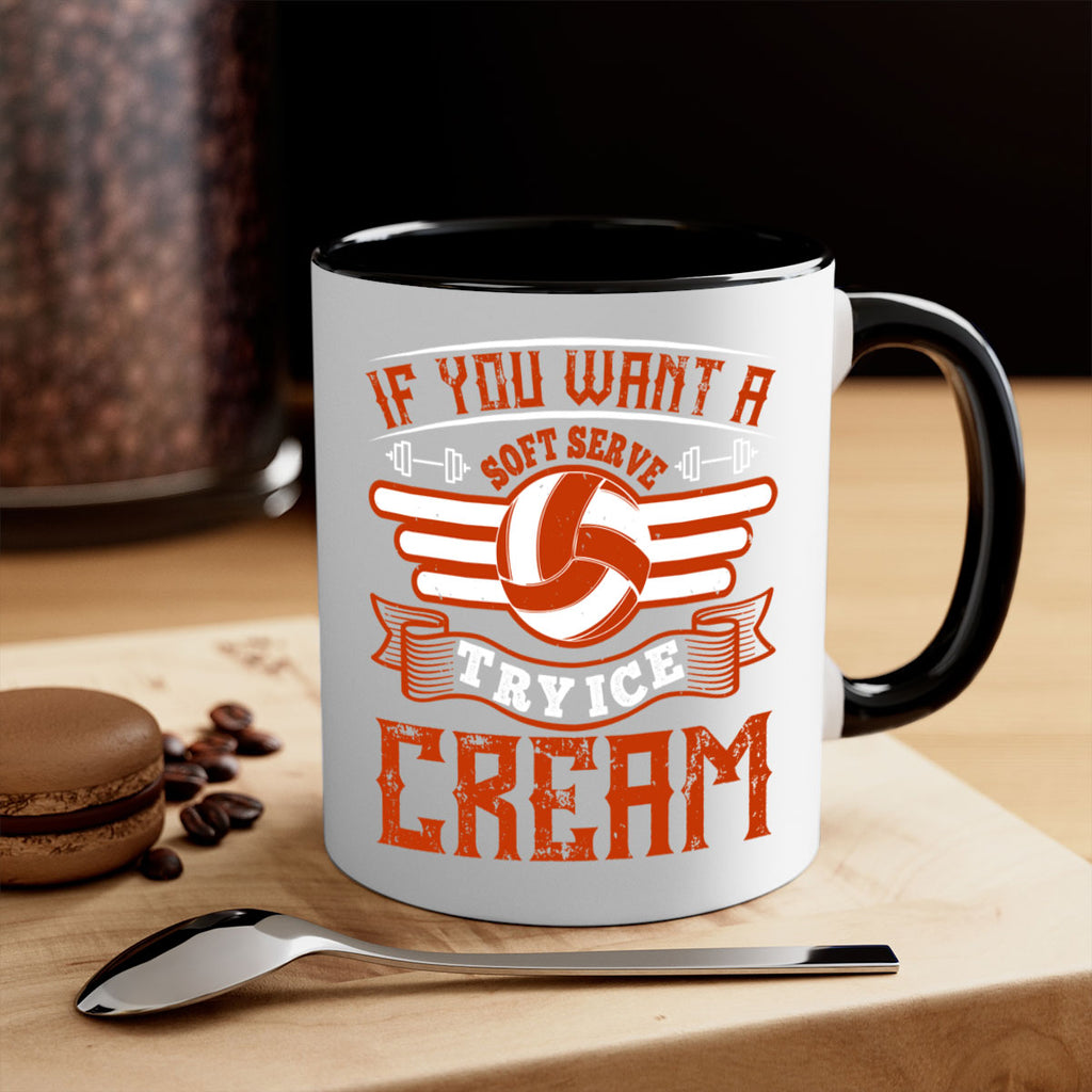 If you want a soft serve try ice cream Style 1033#- volleyball-Mug / Coffee Cup