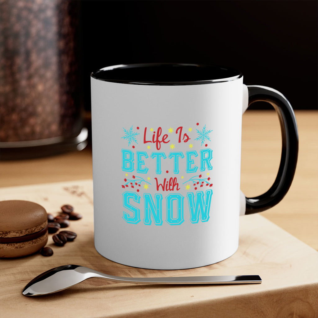 Life Is Better With Snow 301#- winter-Mug / Coffee Cup