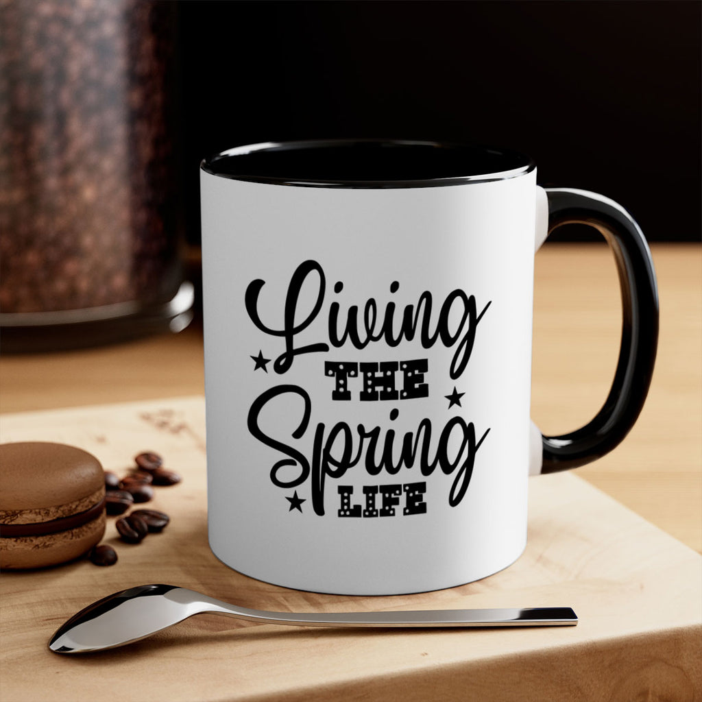 Living the Spring Life 321#- spring-Mug / Coffee Cup