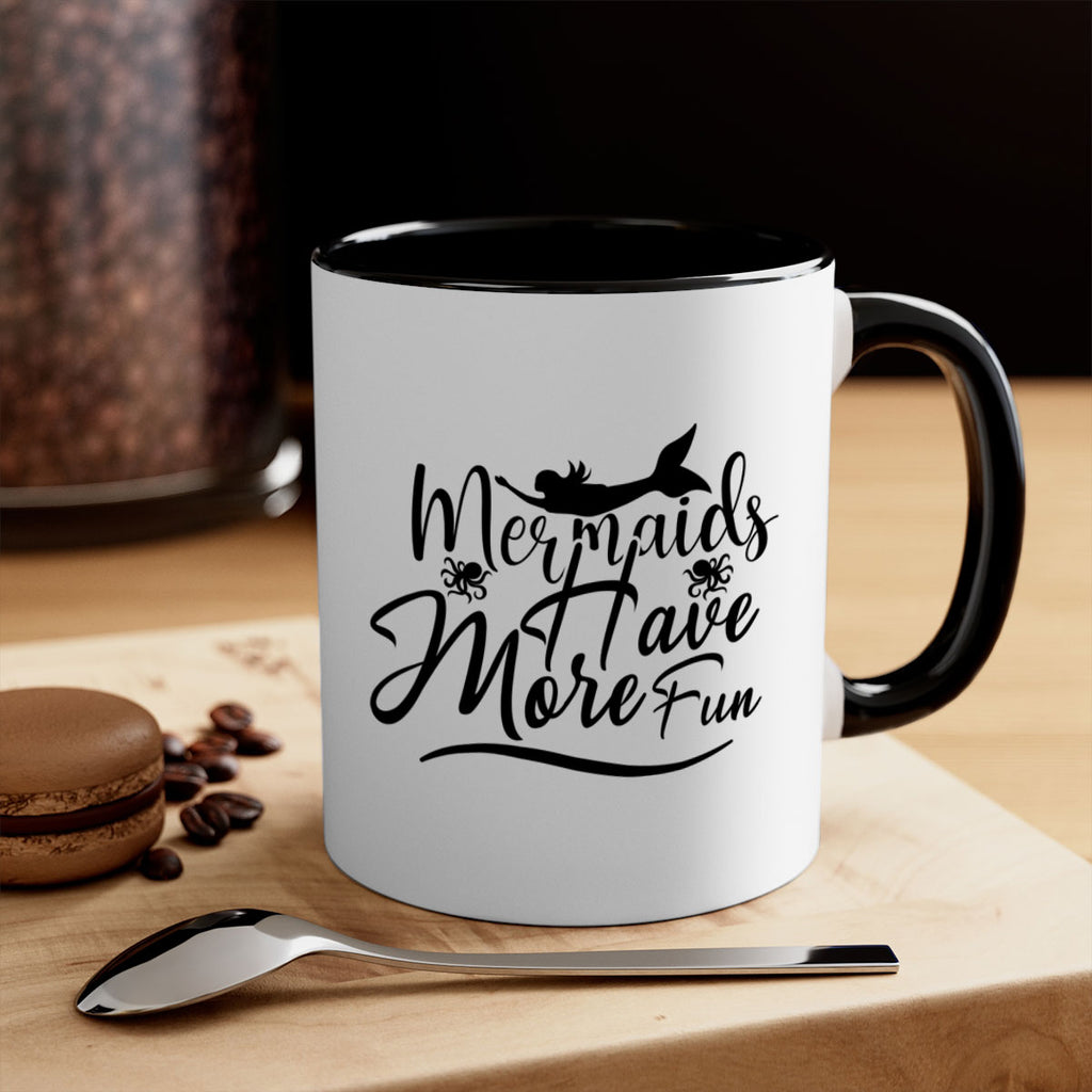Mermaids Have More Fun 469#- mermaid-Mug / Coffee Cup
