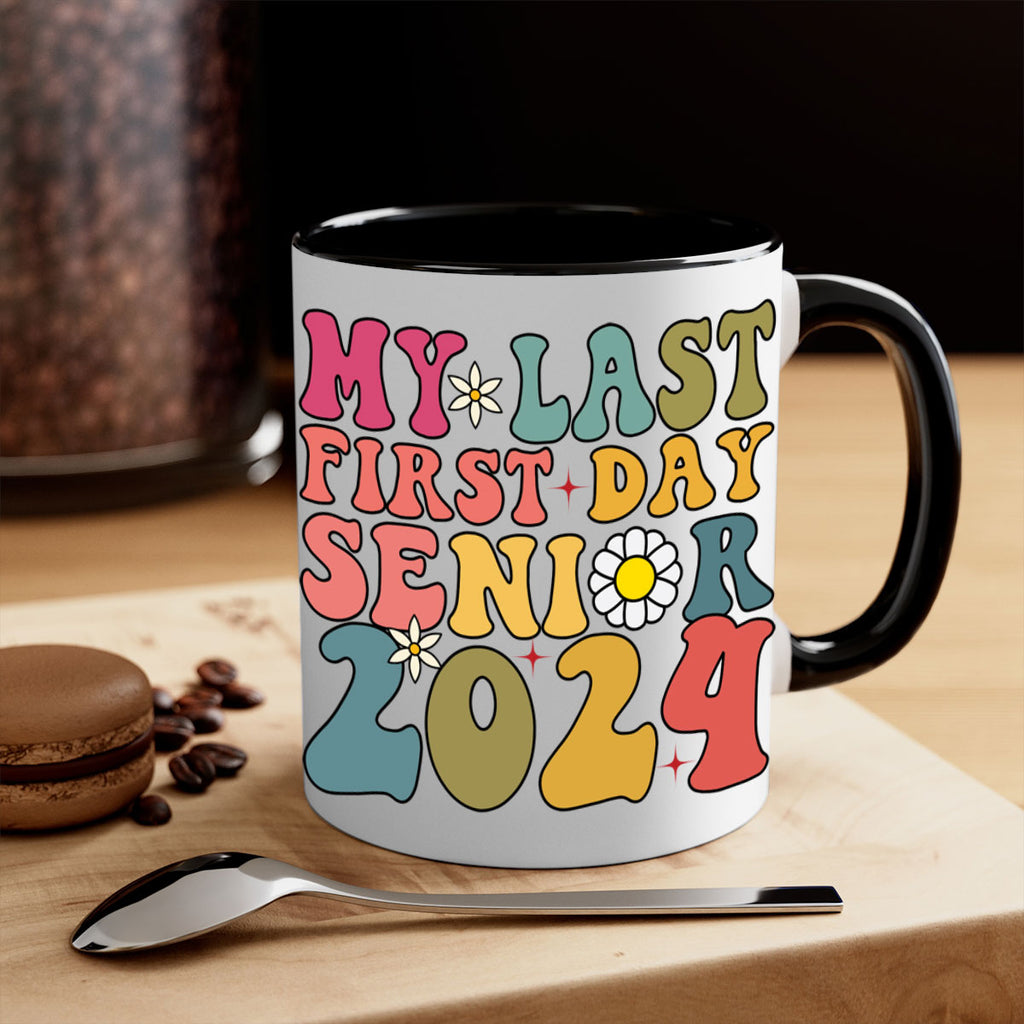 My last first day senior 2024 6#- 12th grade-Mug / Coffee Cup