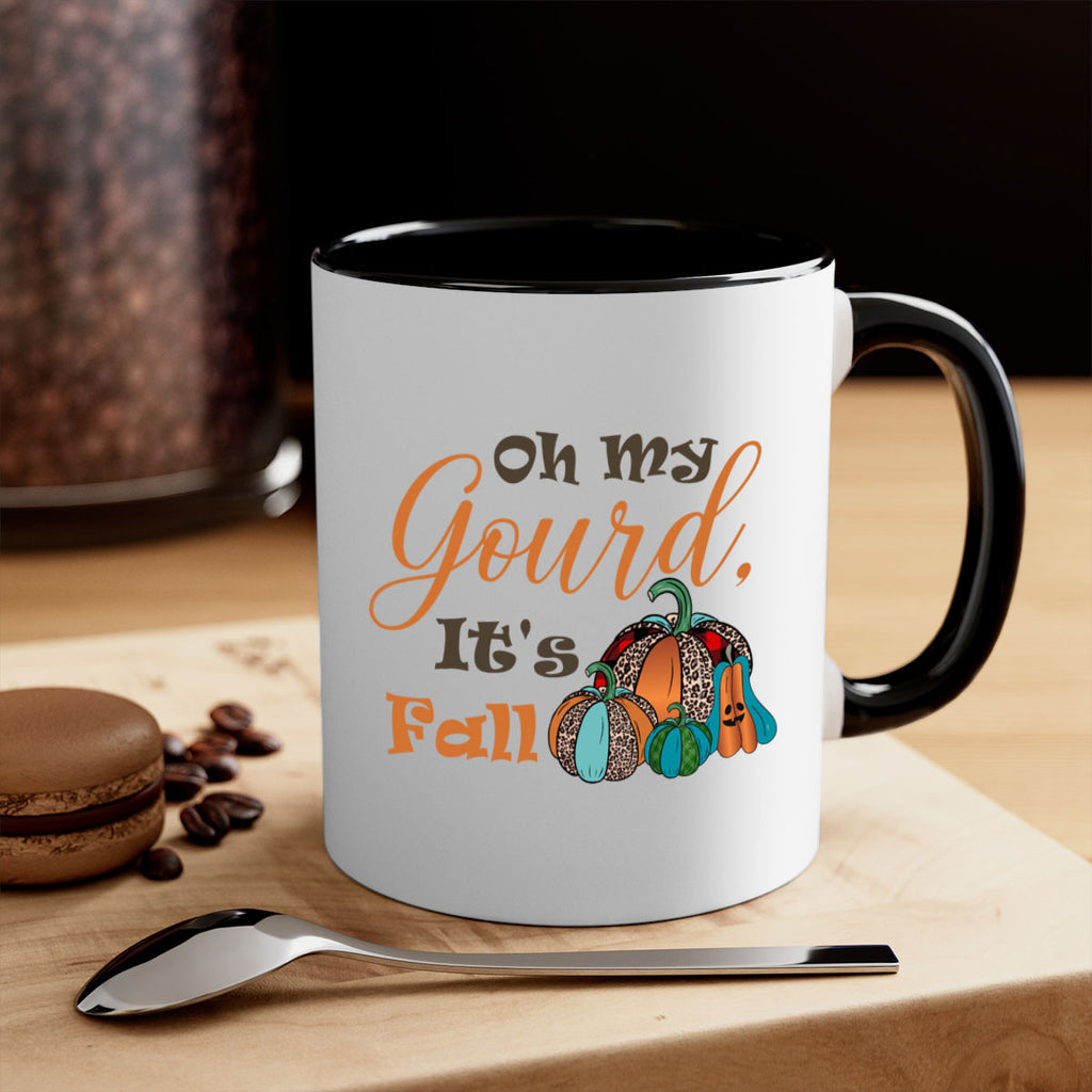 Oh My Gourd It s Fall 458#- fall-Mug / Coffee Cup
