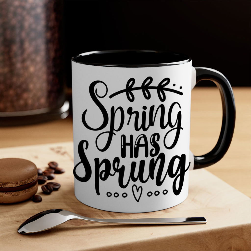 SPRING HAS SPRUNG  493#- spring-Mug / Coffee Cup