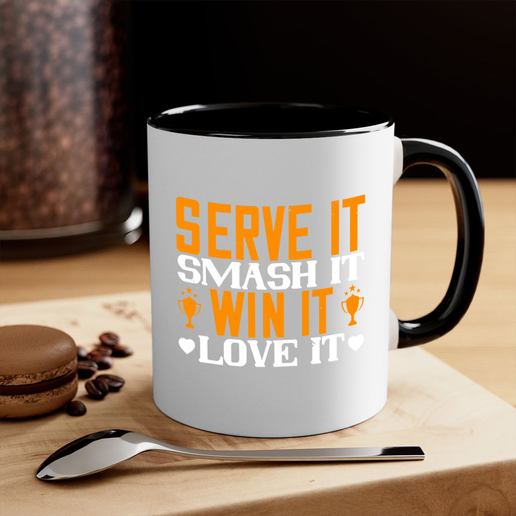 Serve it smash it win it love it 1883#- badminton-Mug / Coffee Cup