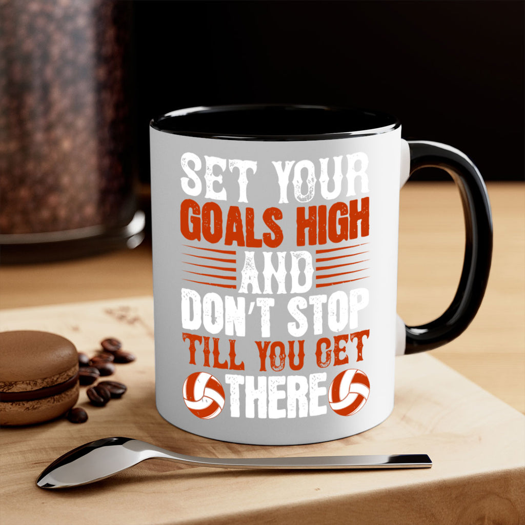 Set your goals high and don’t stop till you get there Style 547#- volleyball-Mug / Coffee Cup