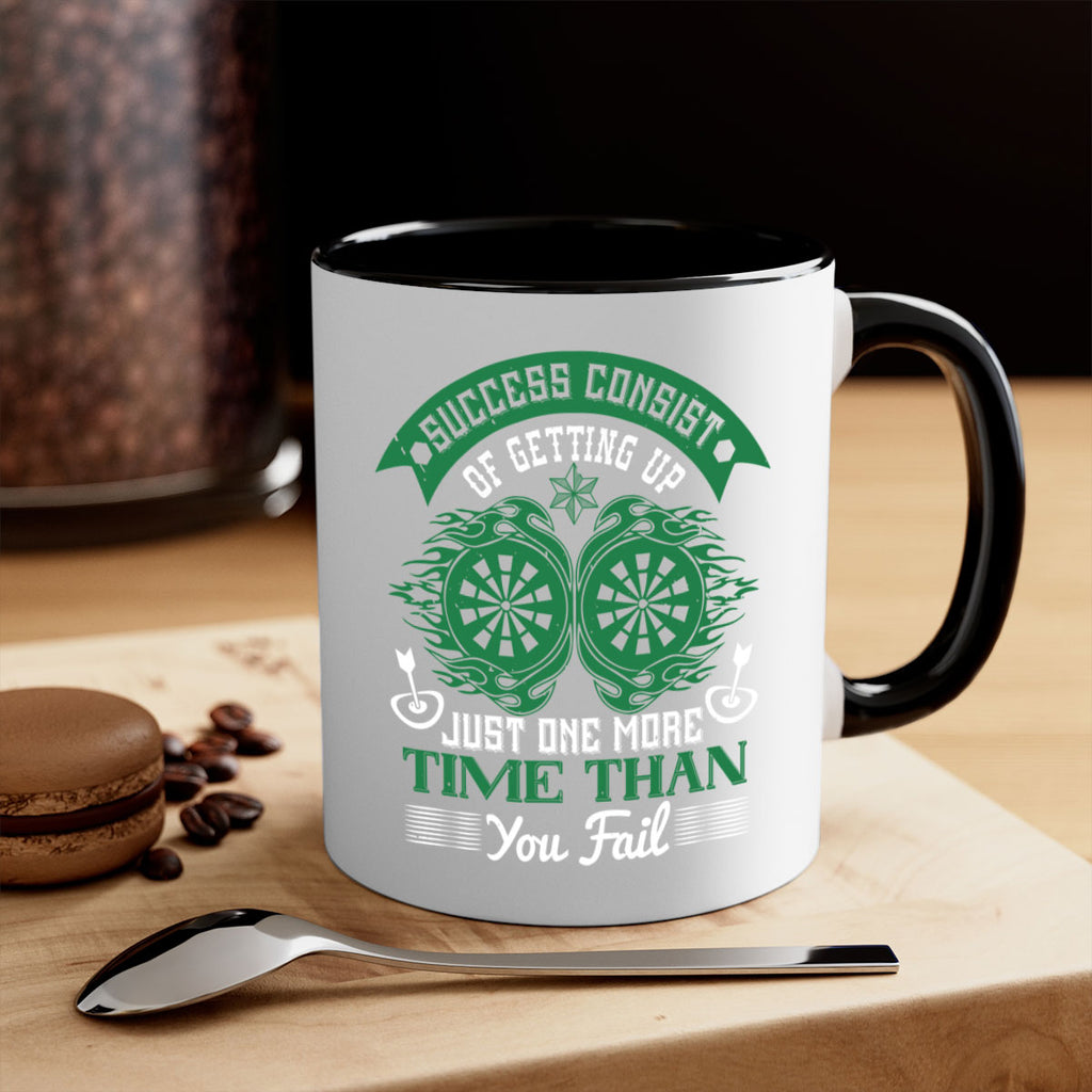 Success consist of getting up just one more time than you fail 1815#- darts-Mug / Coffee Cup