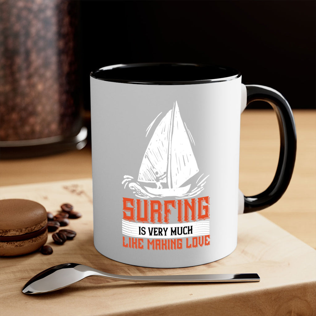 Surfing is very much like making love 2393#- surfing-Mug / Coffee Cup