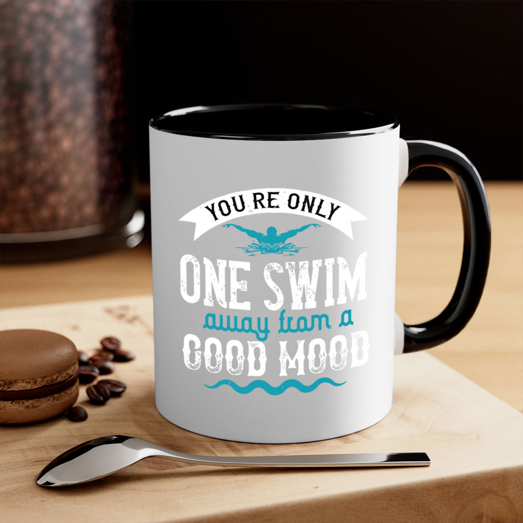 You’re only one swim 2#- swimming-Mug / Coffee Cup