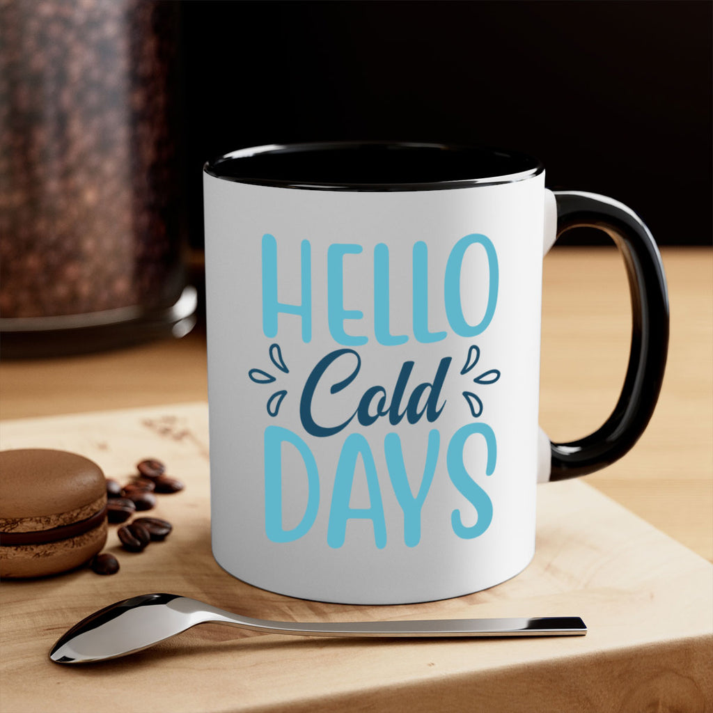 hello cold days 144#- winter-Mug / Coffee Cup