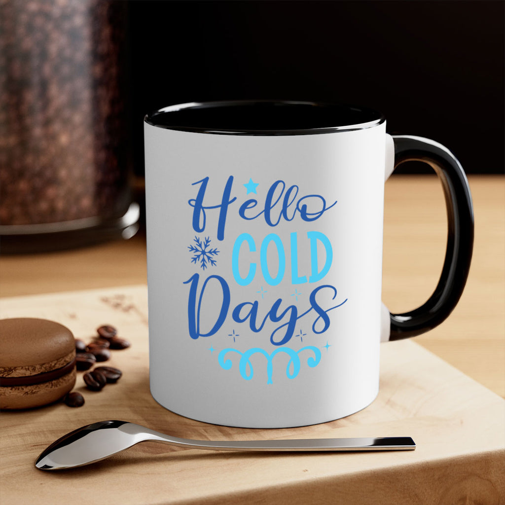 hello cold days 145#- winter-Mug / Coffee Cup