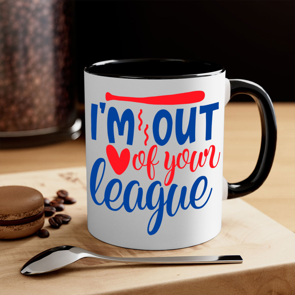 im out of your league 2070#- baseball-Mug / Coffee Cup