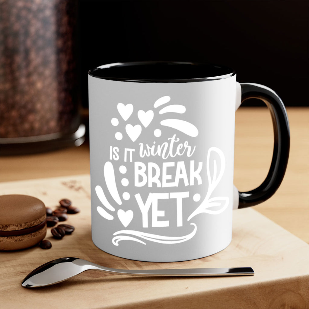 is it winter break 35#- wedding-Mug / Coffee Cup