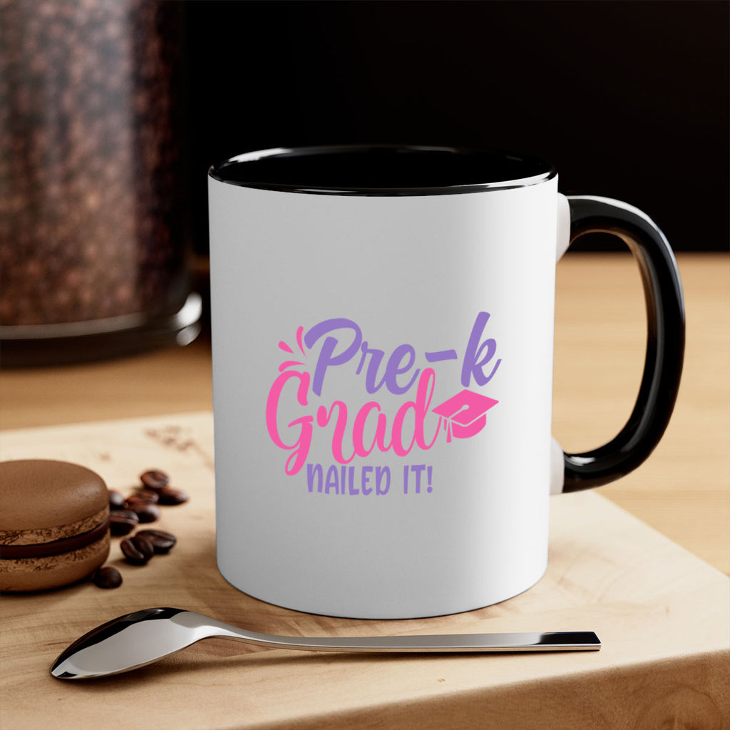 pre k grad nailed it! 01 (2) 23#- preK-Mug / Coffee Cup