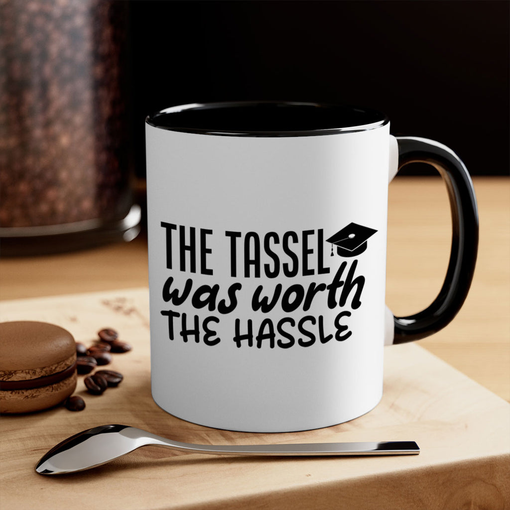 the tassel was worth the hassle 6#- graduation-Mug / Coffee Cup