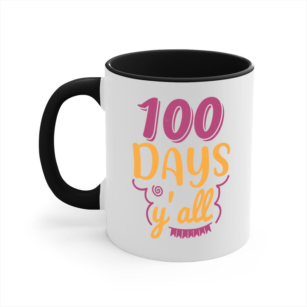 9 days y’all 49#- 100 days-Mug / Coffee Cup