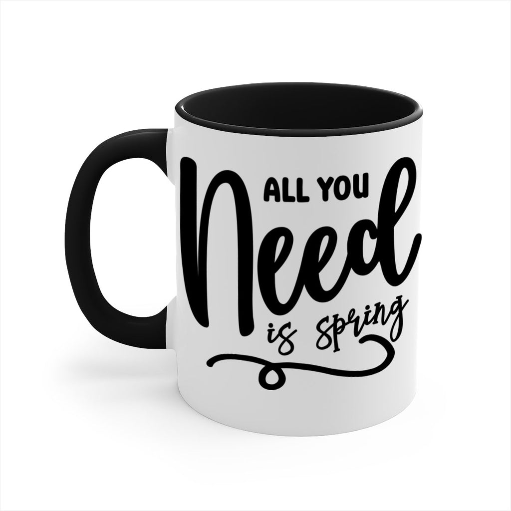 All You Need is Spring16#- spring-Mug / Coffee Cup