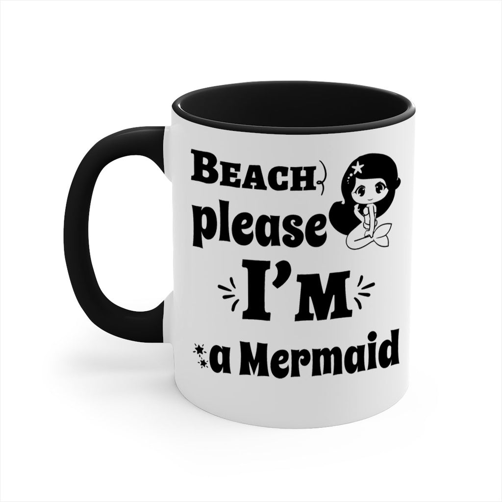 Beach please Im a Mermaid 60#- mermaid-Mug / Coffee Cup