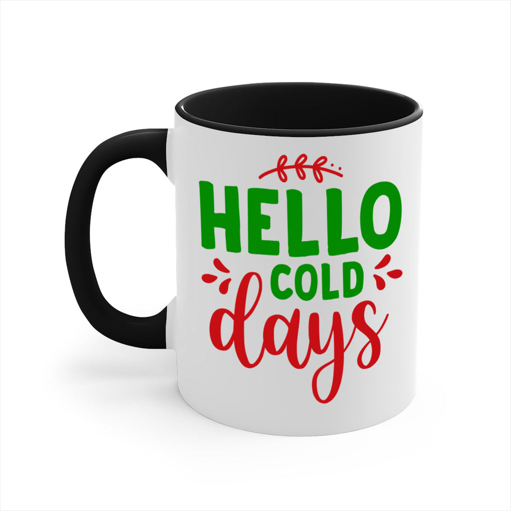 Hello Cold Days 151#- winter-Mug / Coffee Cup