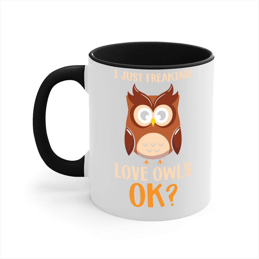 I Just Freaking Love Owls A TurtleRabbit 9#- owl-Mug / Coffee Cup