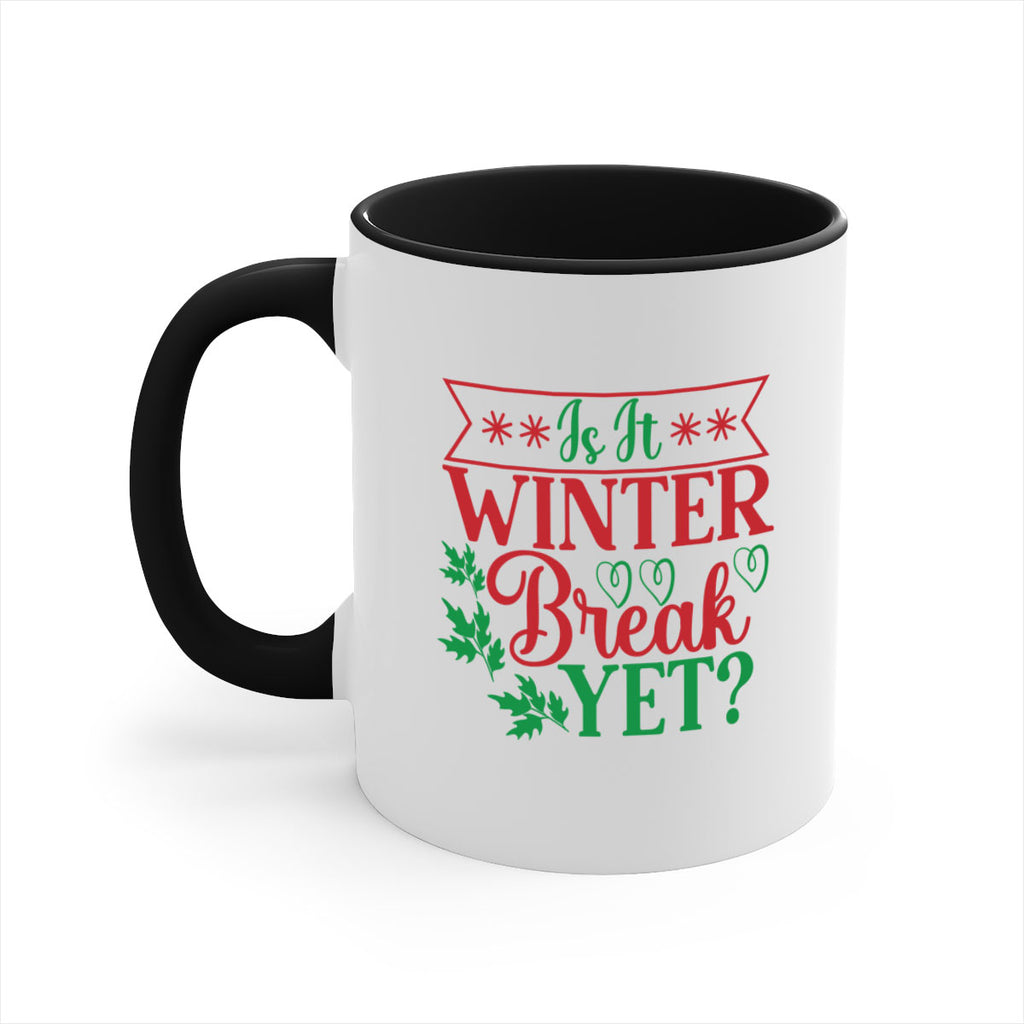 Is It Winter Break Yet 253#- winter-Mug / Coffee Cup