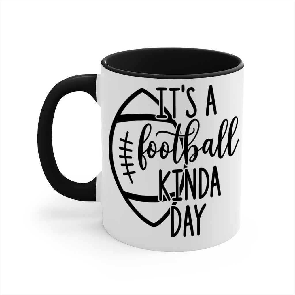 Its a football kinda day 999#- football-Mug / Coffee Cup