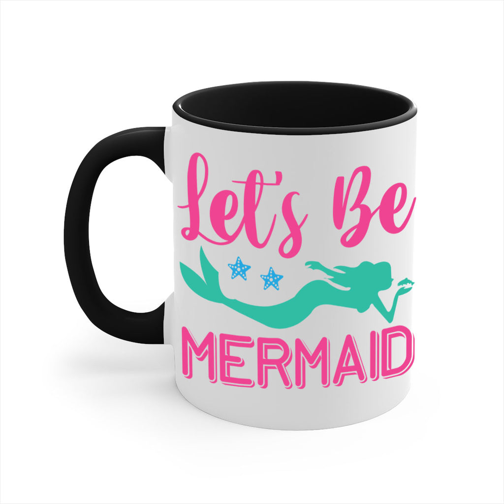 Lets Be Mermaid Design 293#- mermaid-Mug / Coffee Cup