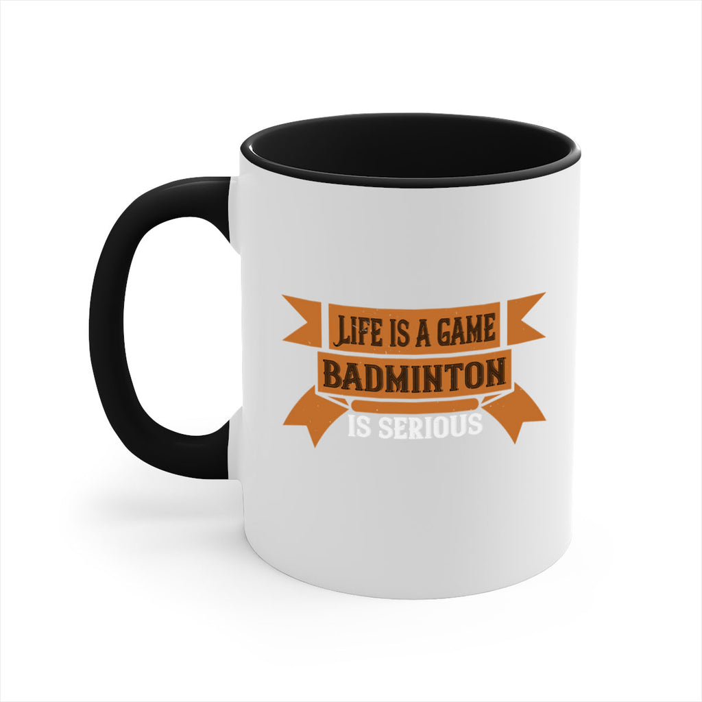 Life is a game Badminton is serious 1984#- badminton-Mug / Coffee Cup