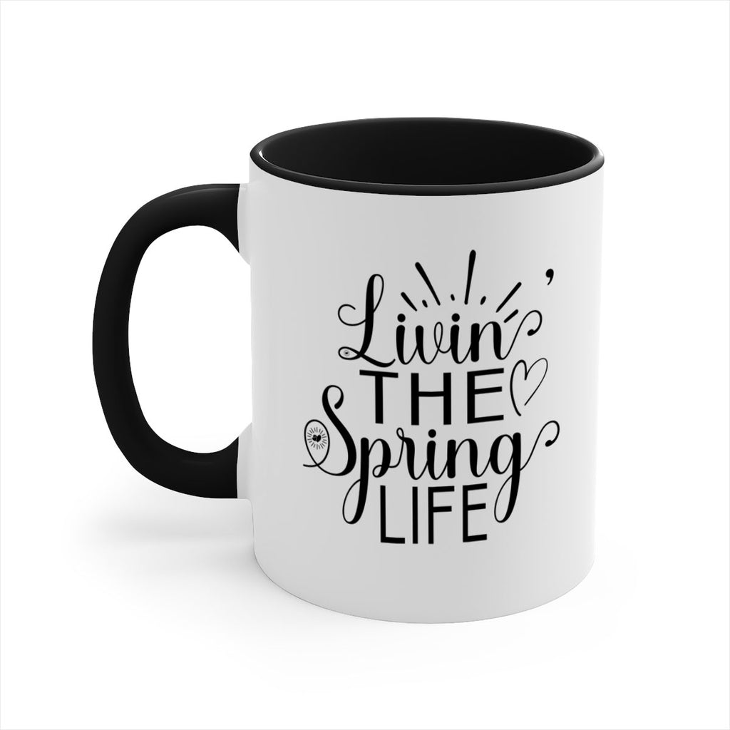 Livin The Spring Life315#- spring-Mug / Coffee Cup