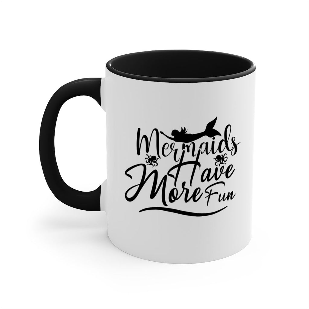 Mermaids Have More Fun 469#- mermaid-Mug / Coffee Cup
