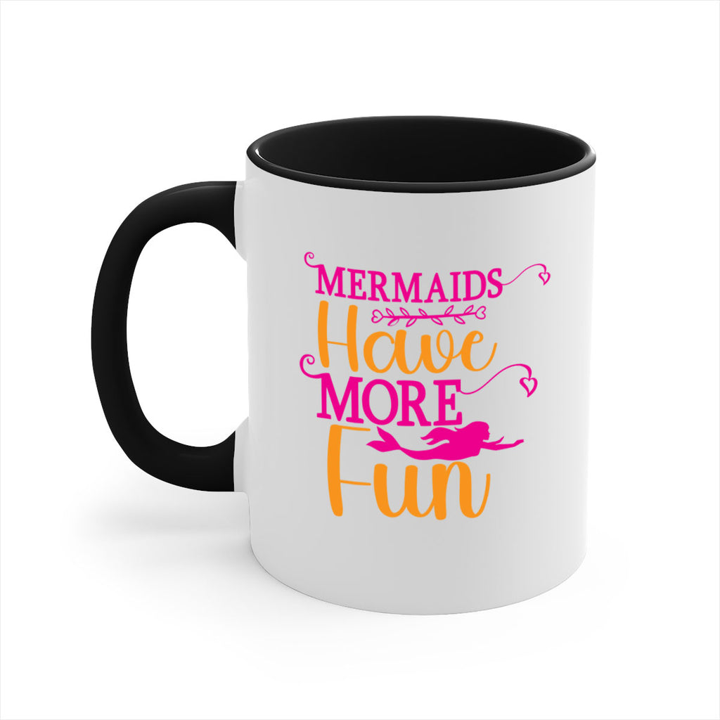 Mermaids Have More Fun 471#- mermaid-Mug / Coffee Cup