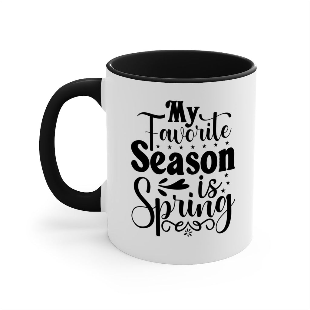 My Favorite Season Is Spring 341#- spring-Mug / Coffee Cup
