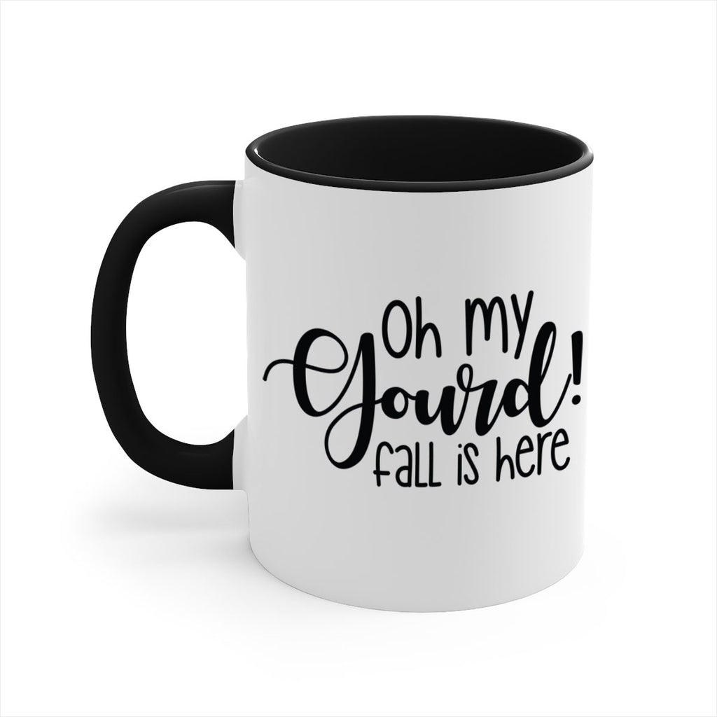 Oh My Gourd Fall Is Here 455#- fall-Mug / Coffee Cup