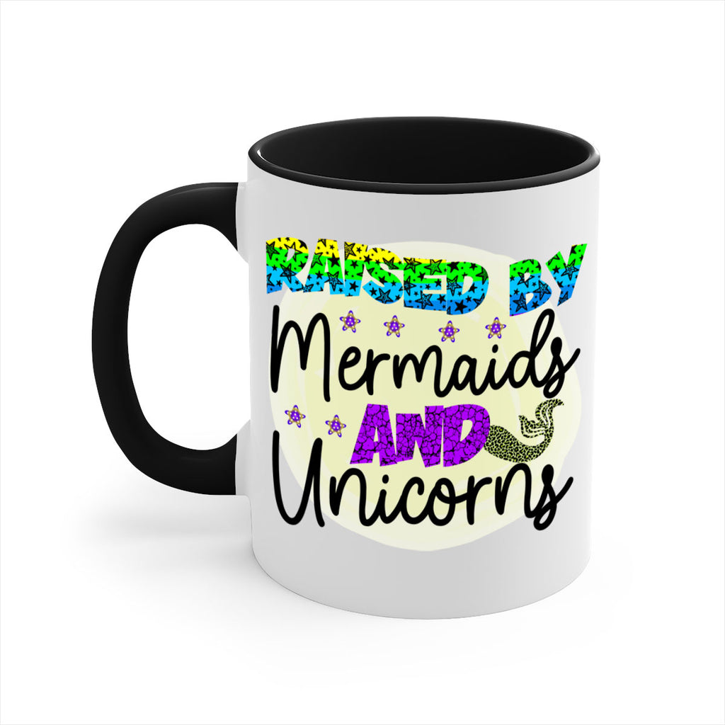 Raised By Mermaids And Unicorns 547#- mermaid-Mug / Coffee Cup