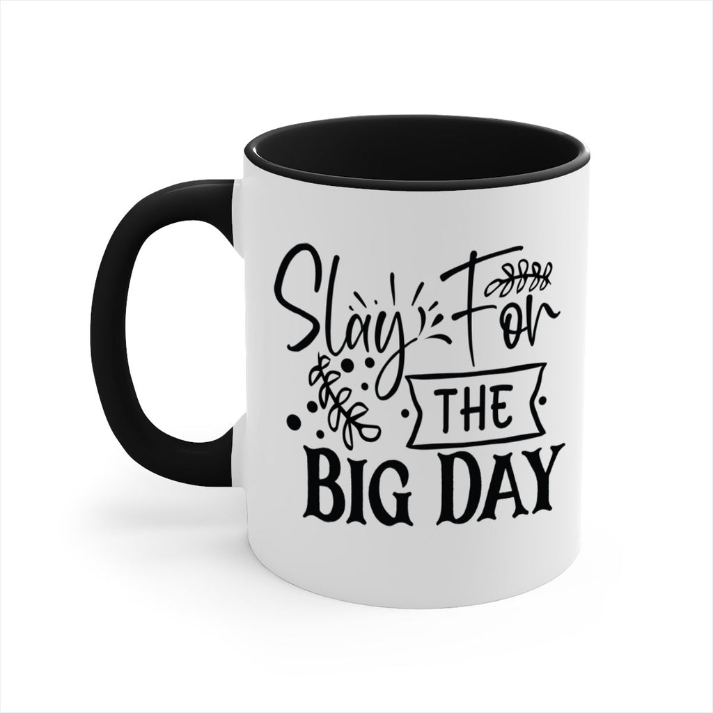 Slay For The Big Day 23#- wedding-Mug / Coffee Cup