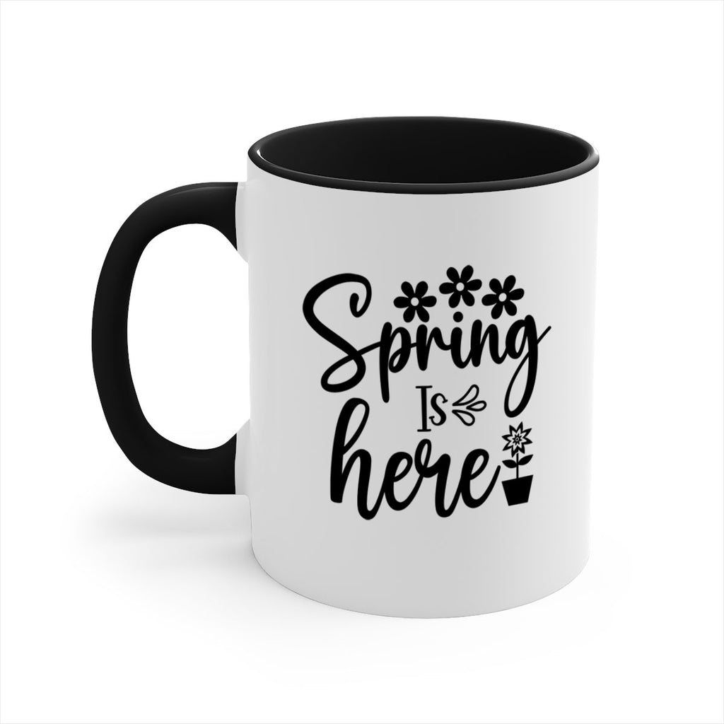 Spring Is Here 446#- spring-Mug / Coffee Cup