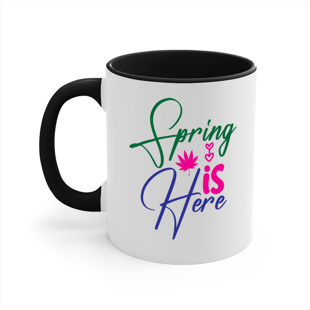 Spring Is Here 449#- spring-Mug / Coffee Cup