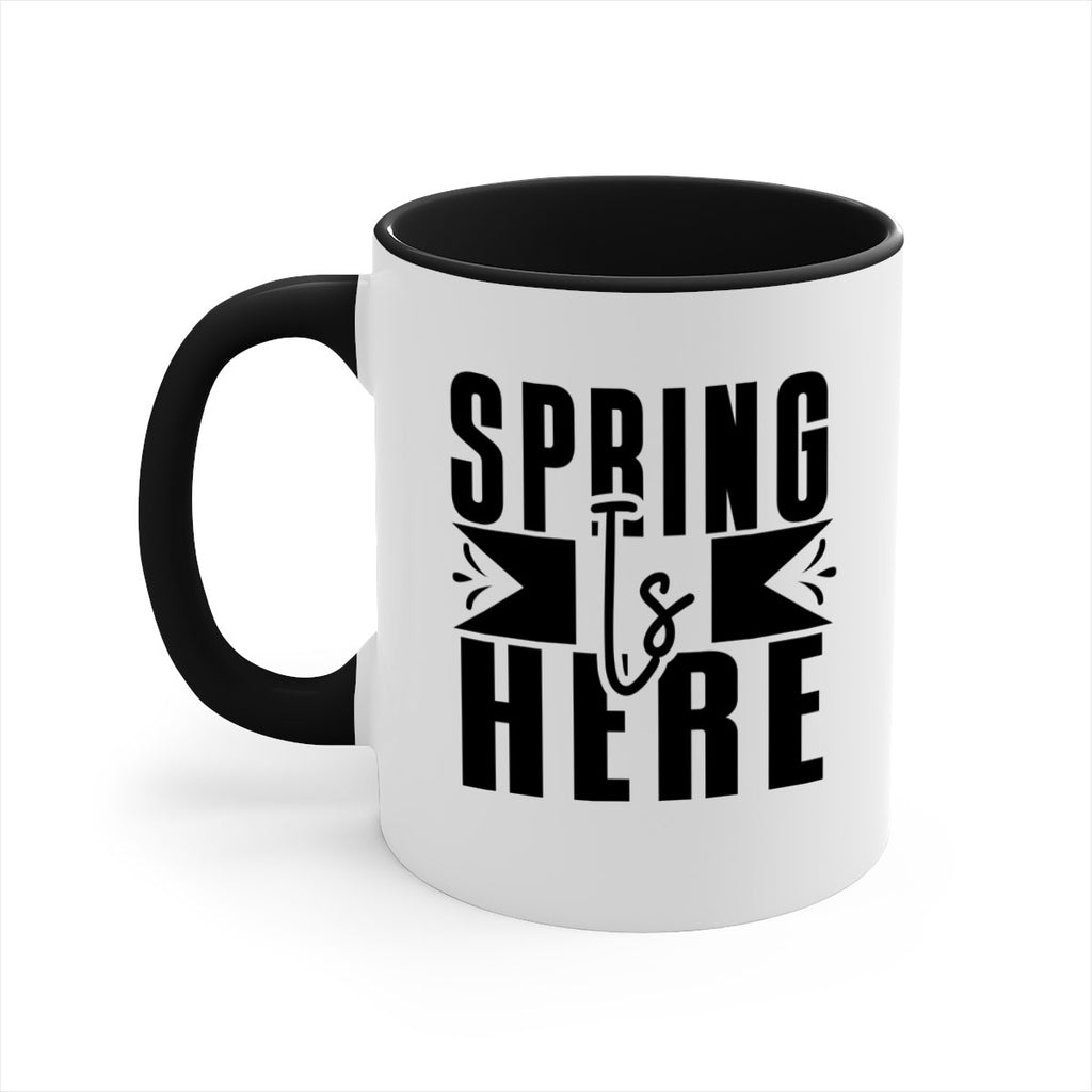 Spring Is Here 452#- spring-Mug / Coffee Cup