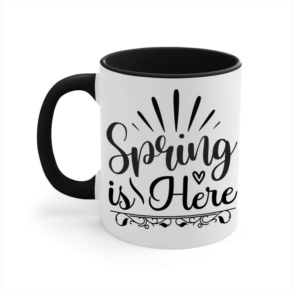 Spring is Here  501#- spring-Mug / Coffee Cup