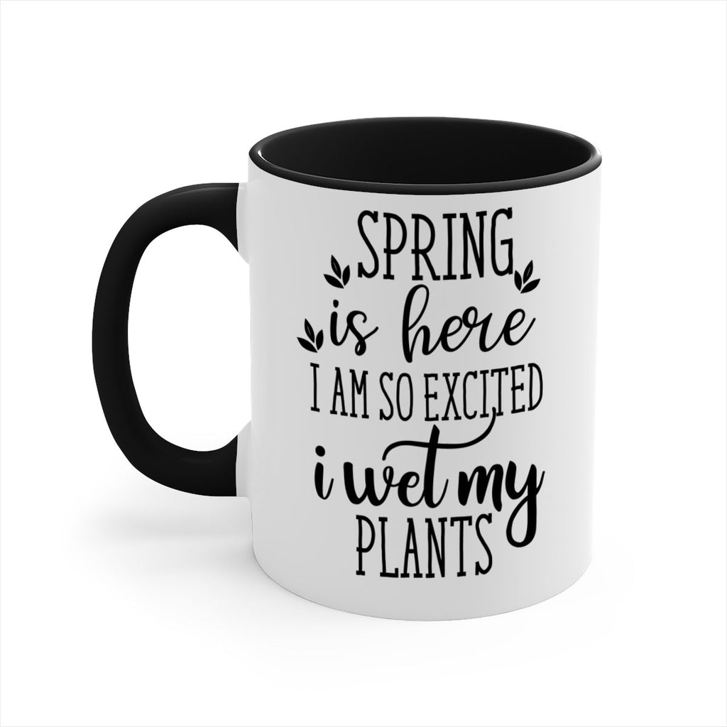 Spring is here I am 498#- spring-Mug / Coffee Cup