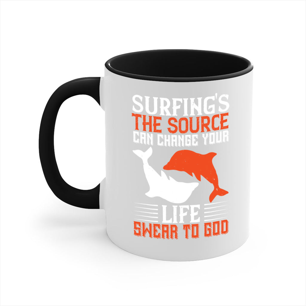 Surfings the source Can change your life Swear to God 409#- surfing-Mug / Coffee Cup