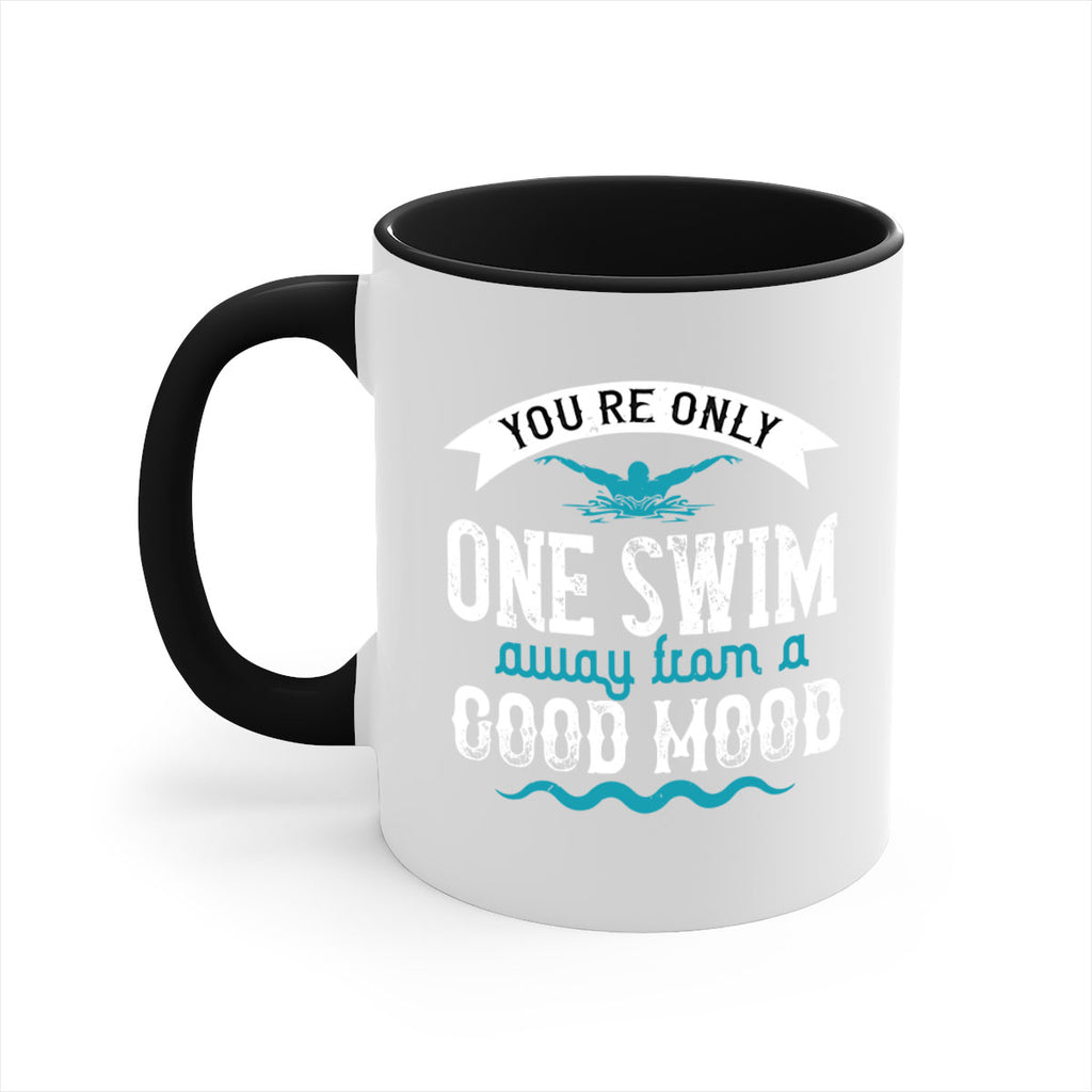 You’re only one swim 2#- swimming-Mug / Coffee Cup