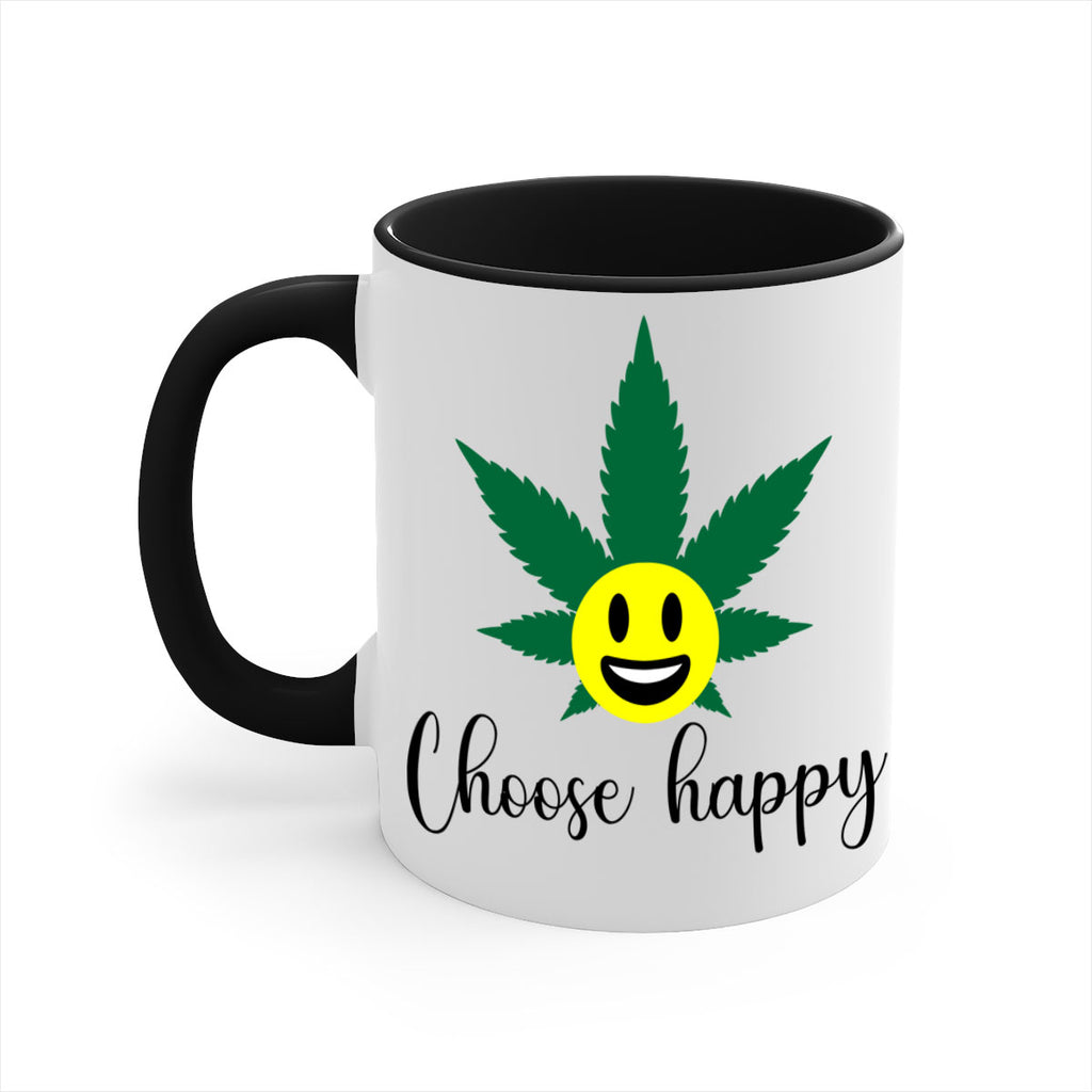 choose happy 58#- marijuana-Mug / Coffee Cup