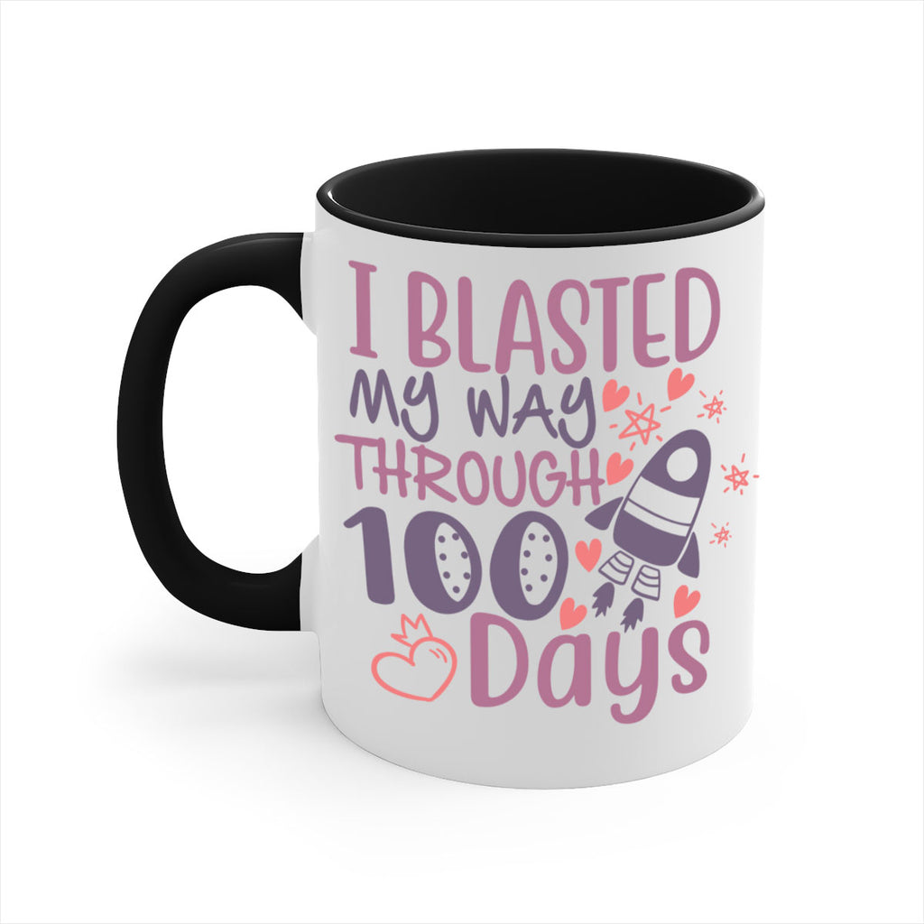 i blassted my way through 100 days 11#- 100 days-Mug / Coffee Cup