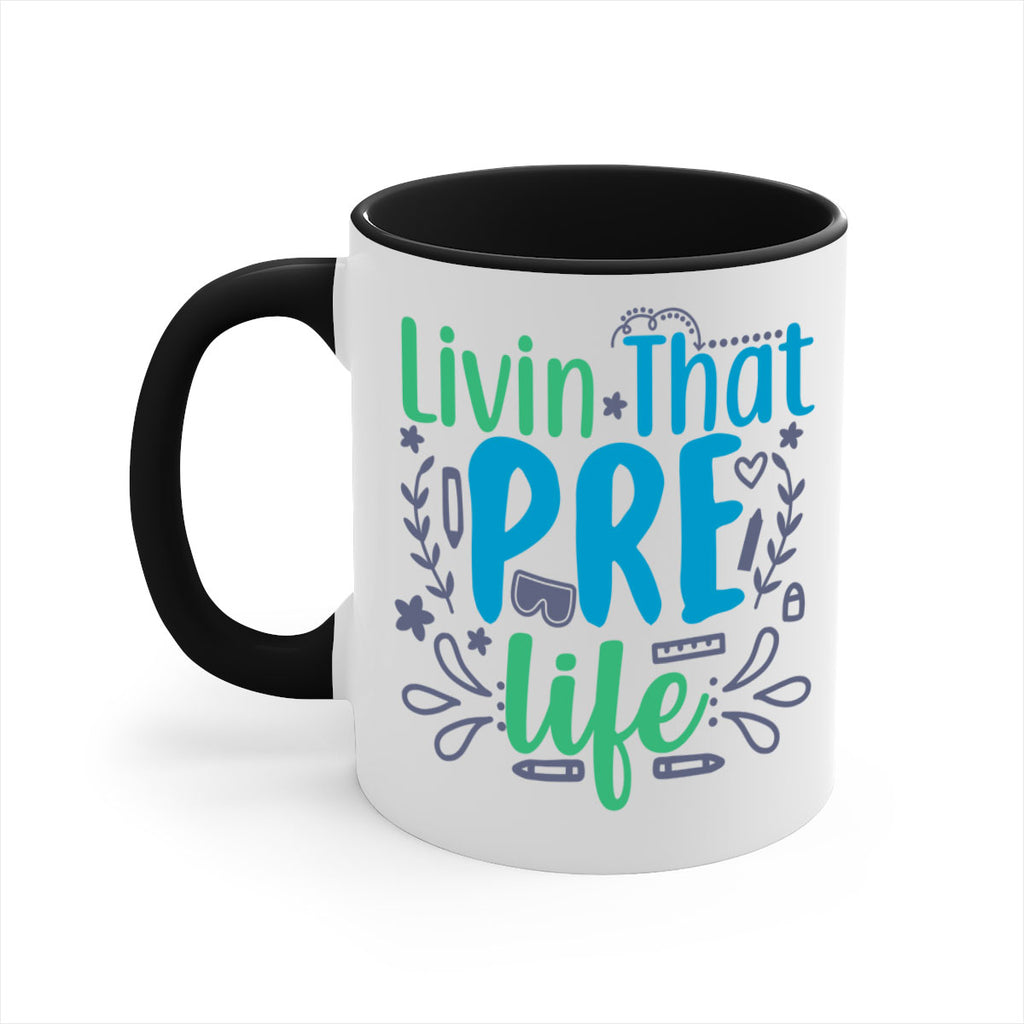 livin that pre life 19#- preK-Mug / Coffee Cup