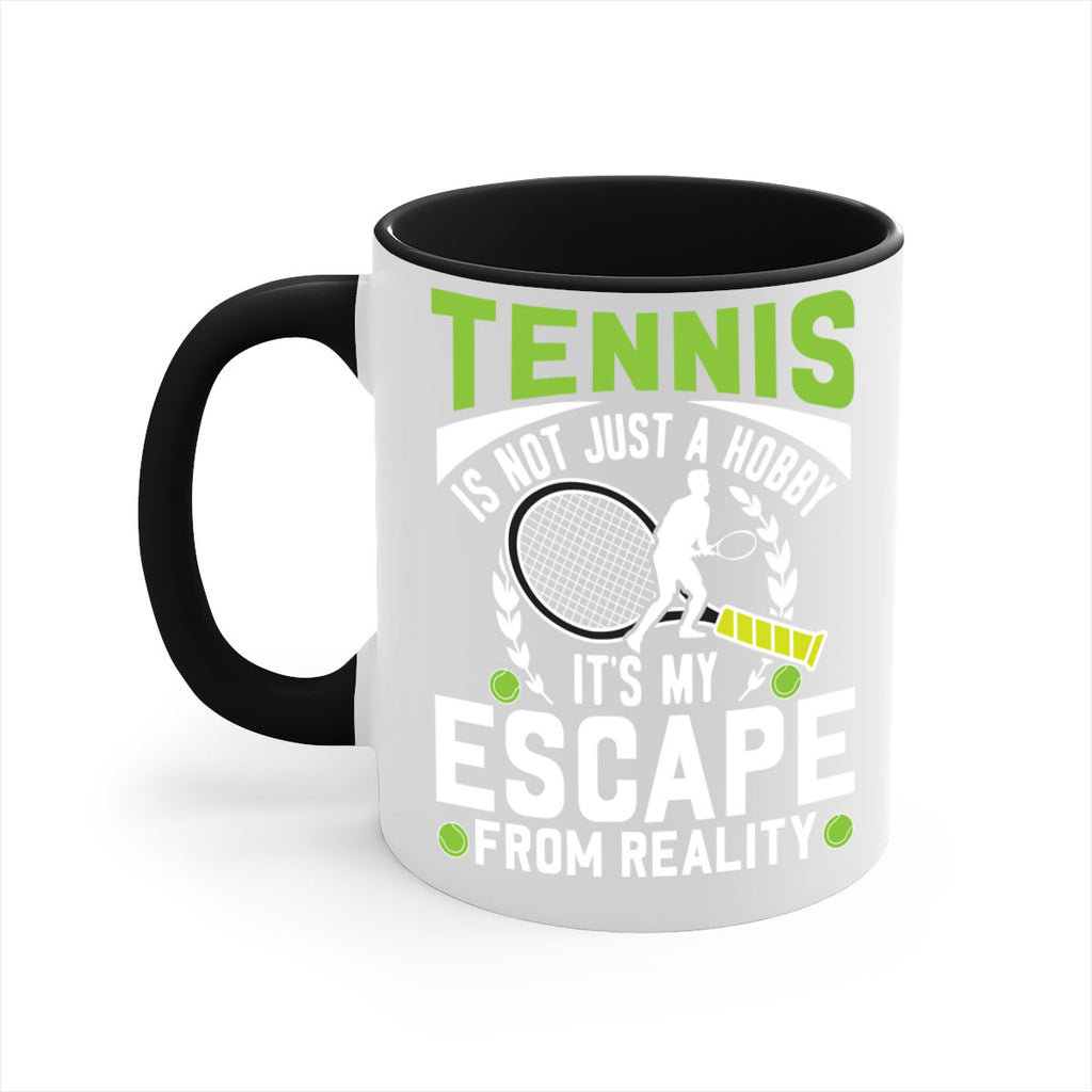 tennis is not just a hobby 571#- tennis-Mug / Coffee Cup