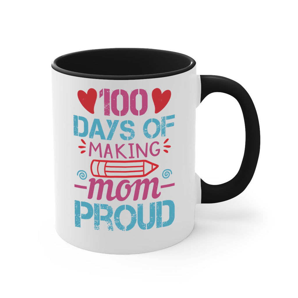 3 days of making mom proud 43#- 100 days-Mug / Coffee Cup