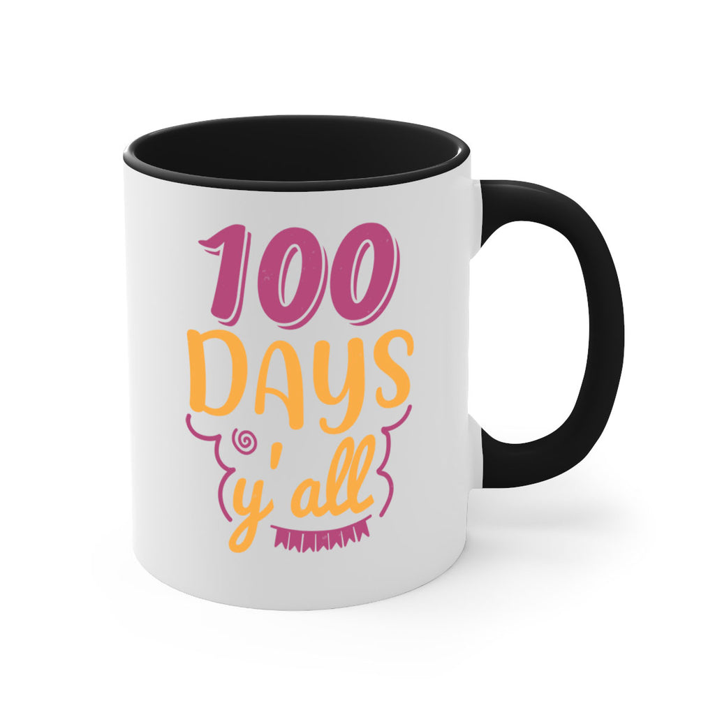 9 days y’all 49#- 100 days-Mug / Coffee Cup