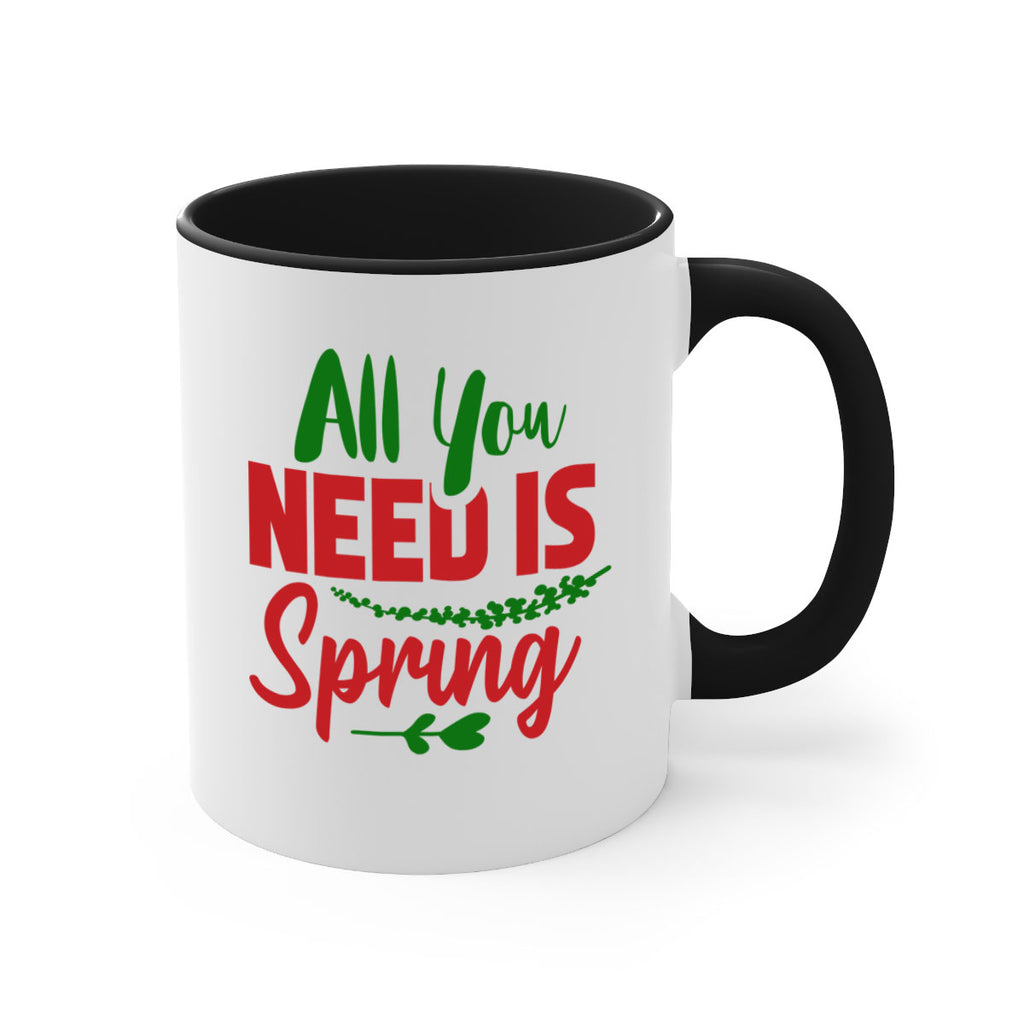 All You Need is Spring 17#- spring-Mug / Coffee Cup