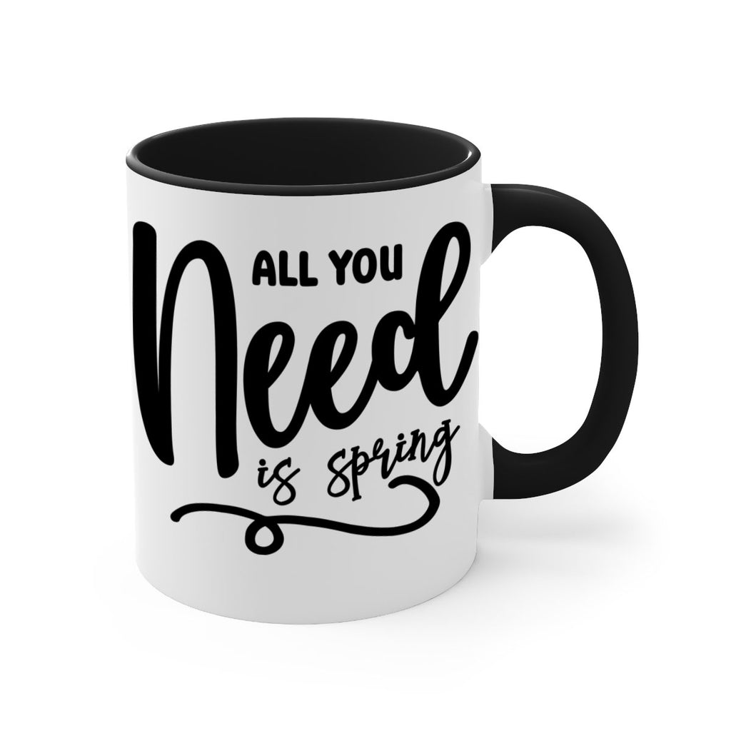 All You Need is Spring16#- spring-Mug / Coffee Cup
